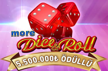More Dice & Roll